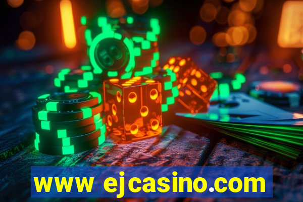 www ejcasino.com